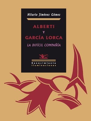 cover image of Alberti y García Lorca, la difícil compañía